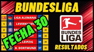 TABLA DE POSICIONES DE LA BUNDESLIGA 20232024 FECHA 30 RESULTADOS Y CLASIFICACIÓN LIGA ALEMANA [upl. by Hnil]