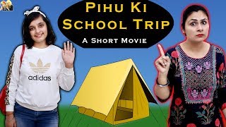 PIHU KI SCHOOL TRIP  A short movie  Aayu and Pihu Show [upl. by Ajup]