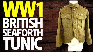 WW1 British BEF Seaforth Highlanders 1918 Tunic Jacket  Territorial Other Ranks Uniform History [upl. by Bubalo]