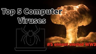 Last one almost started WW3 Top 5 Computer Viruses fact science  virus computer nuclear [upl. by Wells]