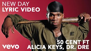 50 Cent  New Day Lyric Video ft Alicia Keys Dr Dre [upl. by Fielding]