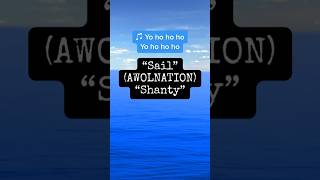 Sail AWOLNATION “Shanty” 2022 version awolnation seashanty sail [upl. by Ellenid720]