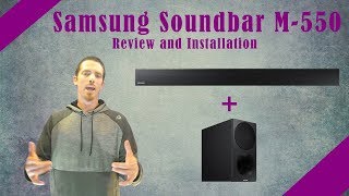 Samsung Soundbar M550 Review and installation [upl. by Nosreh]