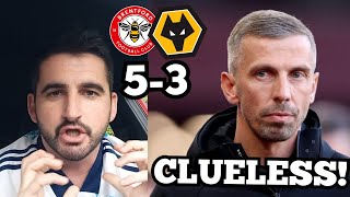 quotHES GOT TO GOquot 😡 Brentford 53 Wolves REACTION [upl. by Fitts]