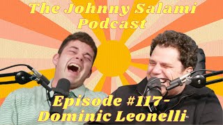 Episode 117  Dominic Leonelli [upl. by Katti]