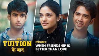 Alright  Tuition Ke Baad  EP 3  When Friendship Is Better Than Love  Abhishek Mugdha amp Ritik [upl. by Johansen]