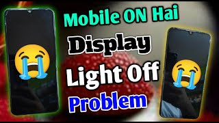 Mobile On Hai Display Light OFF Problem  Any Phone Display Light OFF Problem Solve  Display Repair [upl. by Artenra]