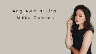 ANG AWIT NI LIRAquotBy Mikke Quintos [upl. by Ttiwed]