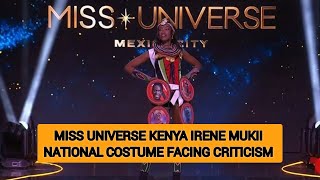 MISS UNIVERSE KENYA IRENE MUKII NATIONAL COSTUME AT THE PRELIMINARIES FACING BACKLASH teaoclock [upl. by Romney]