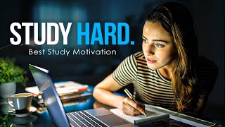 STUDY HARD  New Motivational Video for Success amp Studying [upl. by Neelsaj245]