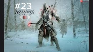 ASSASSINSCREED 111 WALKTHROUGH GAME PLAY 23 [upl. by Mosenthal]