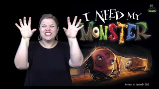 quotI Need My Monsterquot Book One  ASL Storytelling [upl. by Yelnek928]