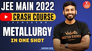 Metallurgy Class 12 JEE🔥 JEE Crash Course👻  JEE 2022 IIT JEE Chemistry  Harsh Sir  Vedantu✌ [upl. by Aelegna]