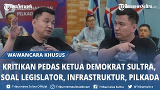 Kritikan Pedas Endang Ketua Demokrat Sulawesi Tenggara Bahas Legislator Infrastruktur Pilkada [upl. by Bearnard]