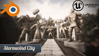 Stormwind City  World of Warcraft  BlenderUnreal4 [upl. by Imekawulo]