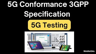 5G Conformance 3GPP Specification  All at One Place [upl. by Attegroeg]