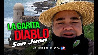 😈 Visitamos La GARITA del DIABLO La leyenda 😱  San Juan Puerto Rico 🇵🇷 [upl. by River]