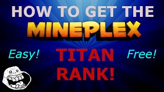 How To Get Titan Rank On Mineplex Without a Chest  Easy and Free [upl. by Hedley124]