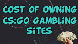 The Cost of Owning a CSGO Gambling Site [upl. by Lledal]