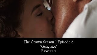 The Crown Season 1 Episode 6 quotGelignitequot Rewatch [upl. by Antoinetta]