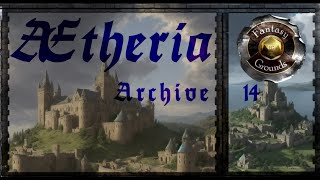 ⦾ Ætheria Campaign 14 ⦾ quotFinding out how Forced to do whatquot [upl. by Risser]