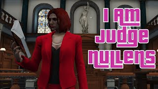 I Am Judge Nullens  HighTimes RP [upl. by Acsecnarf551]