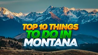 Top 10 Things to Do in Montana USA Adventures [upl. by Ariahaj]