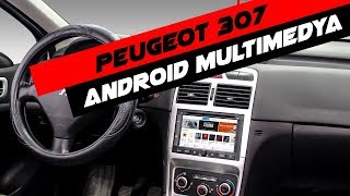 Peugeot 307 Android Multimedya Sistemi Montaj Uygulaması [upl. by Annavaig]