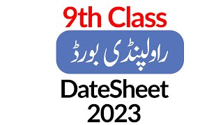 9th Class Rawalpindi Board Date Sheet 2023 Class 9th Rawalpindi board Date Sheet 2023 Exam 2023 [upl. by Margot]