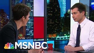 Pete Buttigieg  Full Interview  Rachel Maddow  MSNBC [upl. by Eiralih582]