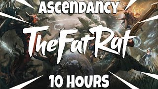 TheFatRat  Ascendancy 10 hours [upl. by Josy]