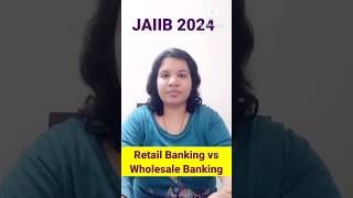 Retail Banking vs Wholesale Banking  Ambitious Baba  shorts jaiibclasses [upl. by Eidderf]