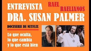 RAEL SUPERSTAR ENTREVISTA A LA DRA SUSAN PALMER SOCIÓLOGA DE LA RELIGIÓN [upl. by Weidar]