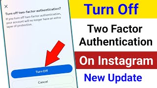 How to Turn Off Two Factor Authentication On Instagram New Update।Turn Off Instagram Two Factor [upl. by Barbabas]