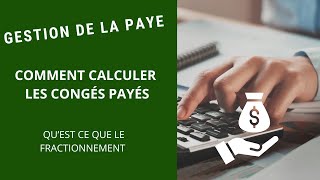 Savoir Gérer La Paye  Comment Calculer Les Congés Payés [upl. by Luane238]