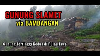 Gunung Slamet via Bambangan I [upl. by Niac]