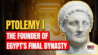 Ptolemy I The Founders of Egypts Final Dynasty [upl. by Hanson235]