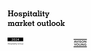 2024 Hospitality Market Outlook [upl. by Anav]