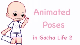 Animated Pose Codes in Gacha Life 2 [upl. by Browne]