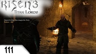 Risen 3 Titan Lords 111  Das magische Netz von Calador HDLets Play [upl. by Eizle]