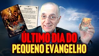 ÚLTIMO DIA DO PEQUENO EVANGELHO [upl. by Sweet]