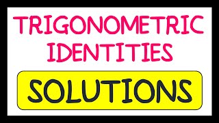 Trigonometric Identities Exam Question Solutions [upl. by Fruin]