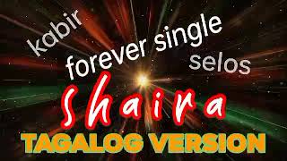 tagalog version song by shaira tagalogversionsongbyshaira kabir foreversingle selos [upl. by Keefer]