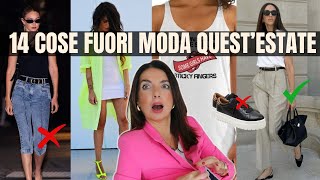 TENDENZE MODA SUPERATE 14 cose che NON VANNO più DI MODA questESTATE [upl. by Ferdinanda]