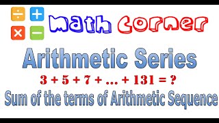 Arithmetic Series  Sum of the terms of an arithmetic sequence [upl. by Cassandry]