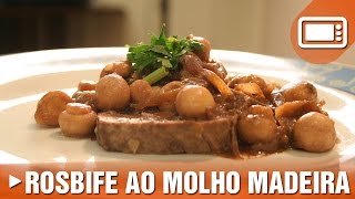 Rosbife ao Molho Madeira [upl. by Hollyanne]