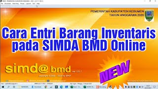 Cara Entri atau Input Barang Inventaris di SIMDA Online BMD 2020 [upl. by Atenahs251]