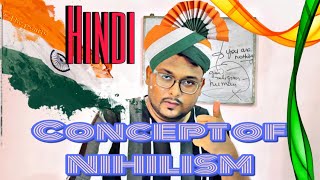 Nihilism in hindi👌  Existentialism and Nihilism  philosophy ugcnetenglishliterature [upl. by Ahsikan422]