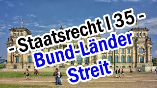 BundLänderStreit  Staatsrecht I 35 [upl. by Enahsal540]