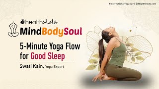 5minute Yoga Flow for Good Sleep  Health Shots  International Yoga Day 2023 [upl. by Nosyla]